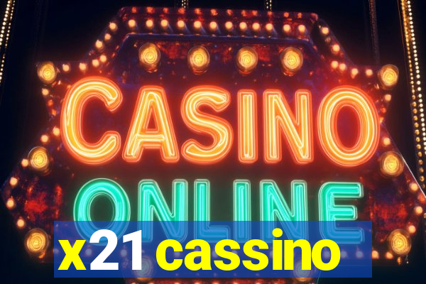 x21 cassino